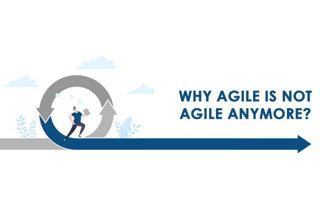why-agile-is-not-agile-anymore